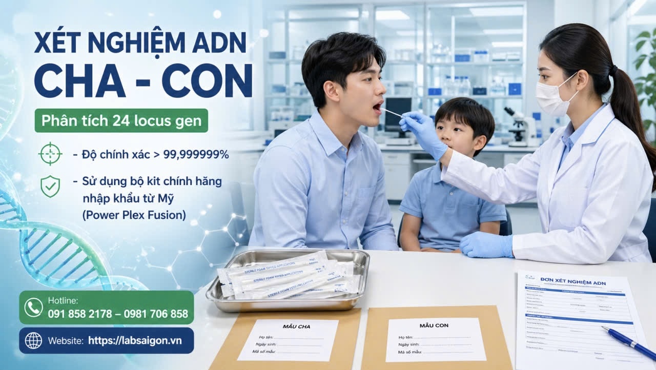 XÉT NGHIỆM ADN CHA – CON