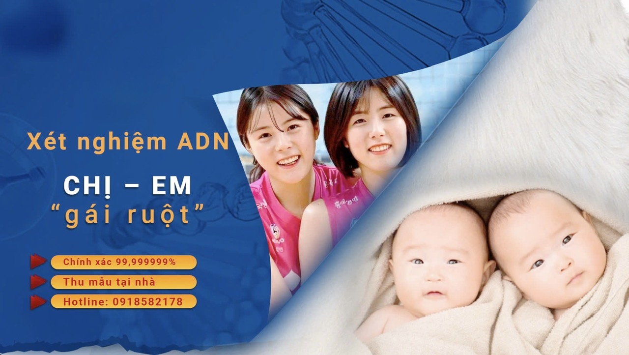 Xét nghiệm ADN chị em gái