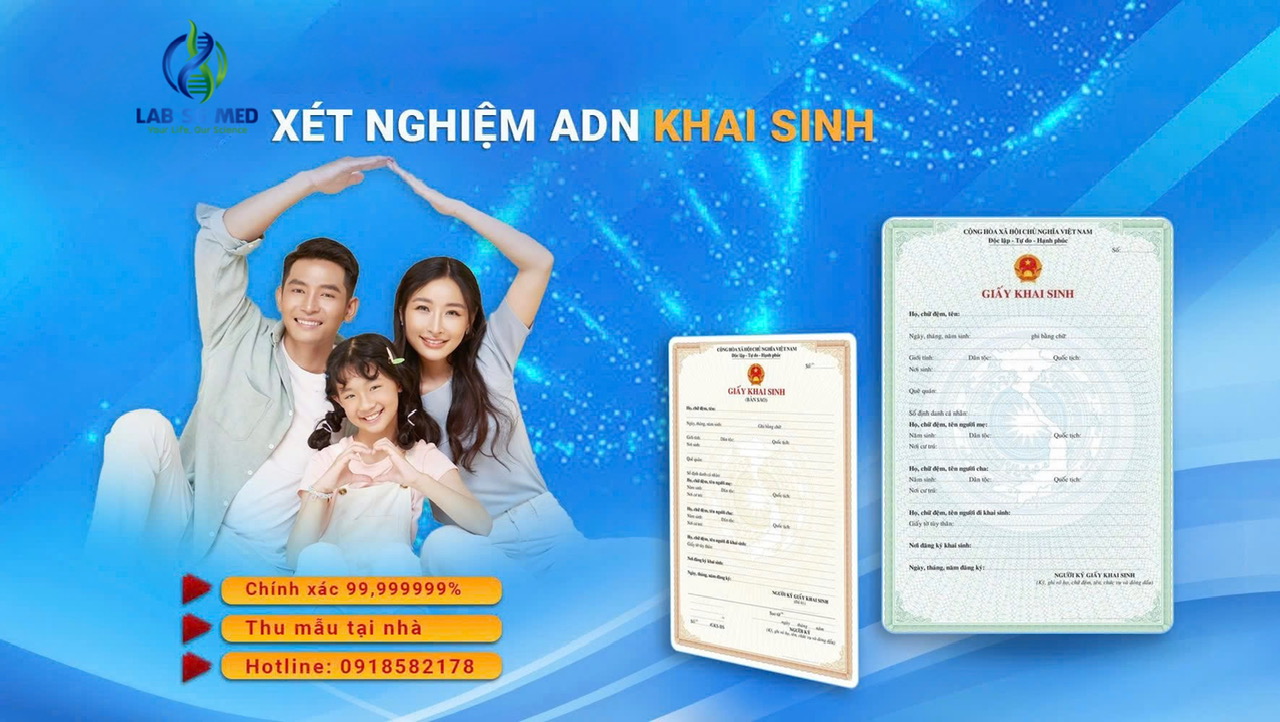Xét nghiệm ADN huyết thống làm khai sinh