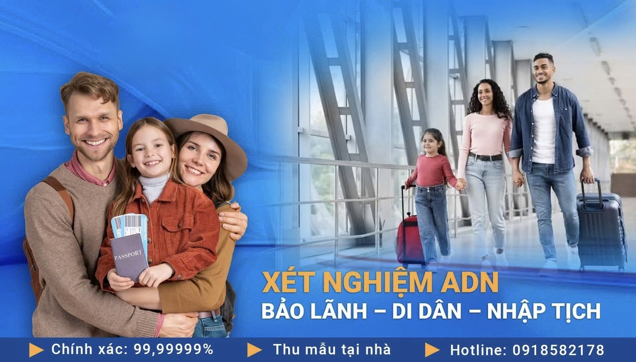 Xét nghiệm ADN bảo lãnh – di dân – nhập tịch